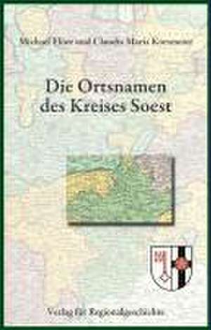 Die Ortsnamen des Kreises Soest de Michael Flöer