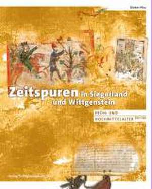 Zeitspuren in Siegerland und Wittgenstein de Dieter Pfau