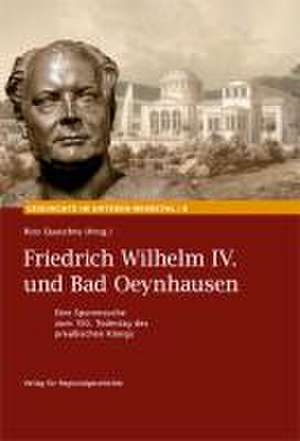 Friedrich Wilhelm IV. und Bad Oeynhausen de Rico Quaschny