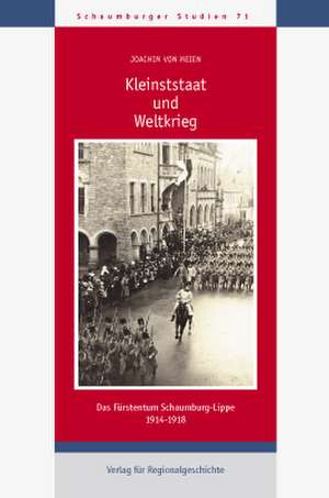 Kleinststaat und Weltkrieg de Joachim von Meien