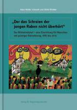 "Der das Schreien der jungen Raben nicht überhört" de Hans-Walter Schmuhl