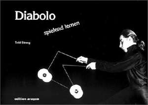 Diabolo - spielend lernen de Todd Strong