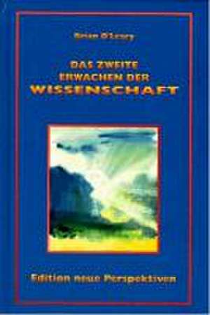 Das Zweite Erwachen der Wissenschaft 2 de Brian O'Leary