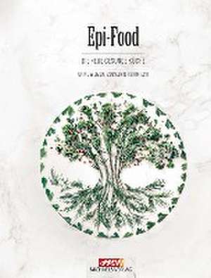 Epi-Food de Alexandra Stech