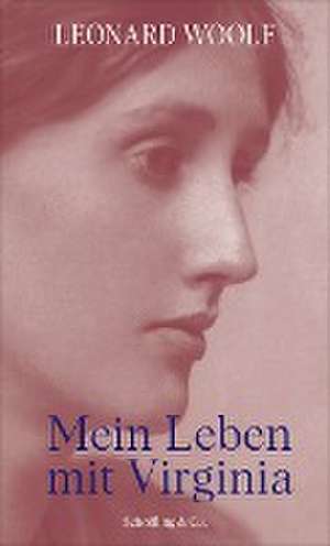 Mein Leben mit Virginia de Leonard Woolf