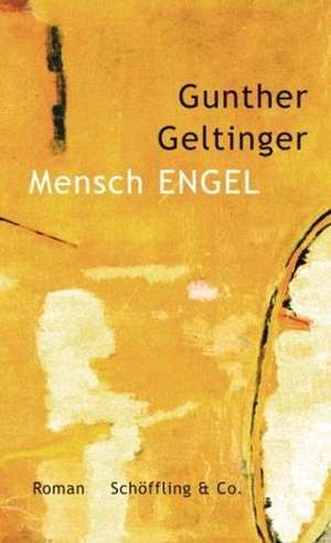 Mensch Engel de Gunter Geltinger