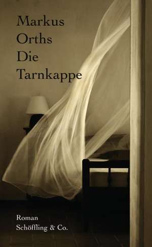 Die Tarnkappe de Markus Orths