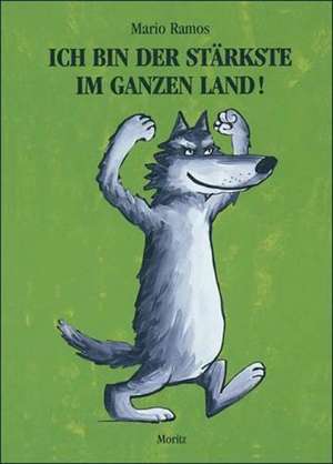 Ich bin der Stärkste im ganzen Land! de Markus Weber