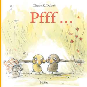 PFFFF! de Claude K. Dubois