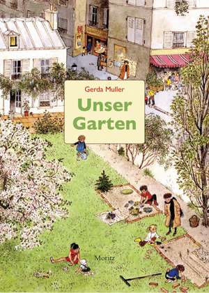 Unser Garten de Gerda Muller