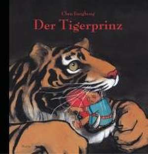 Der Tigerprinz de Chen Jiang Hong