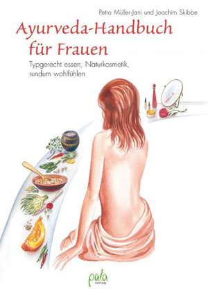 Ayurveda-Handbuch für Frauen de Petra Müller-Jani