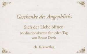 Geschenke des Augenblicks de Bruce Davis