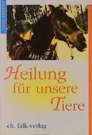 Heilung für unsere Tiere de Andreas Fink