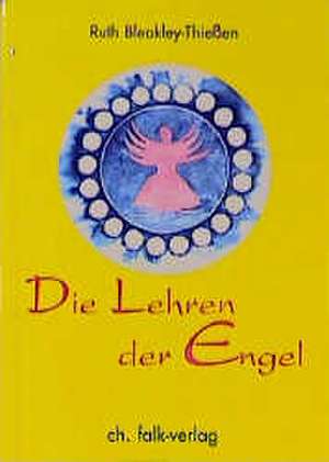 Die Lehren der Engel de Ruth Bleakley-Thießen