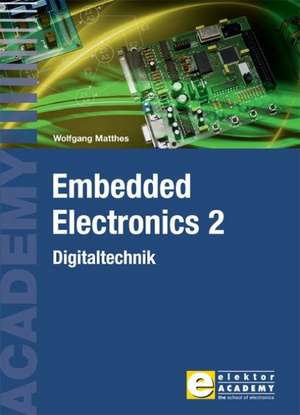 Embedded Electronics 2 de Wolfgang Matthes