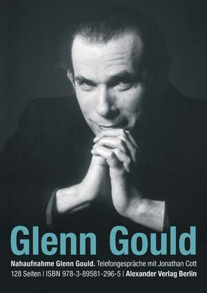 Telefongespräche mit Glenn Gould de Glenn Gould