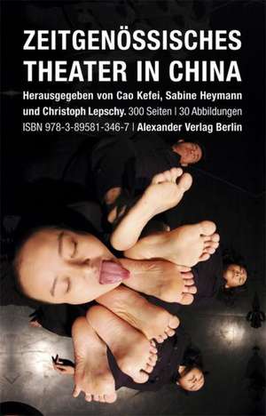 Zeitgenössisches Theater in China de Kefei Chen