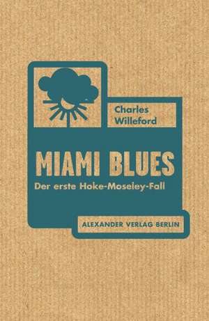 Miami Blues de Charles Willeford