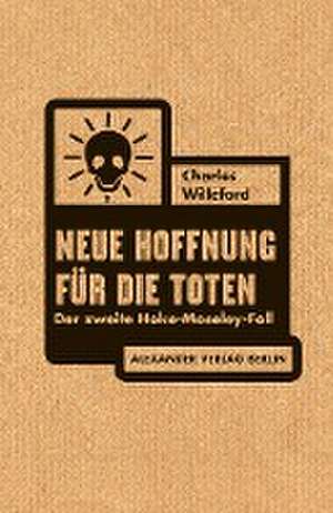 Neue Hoffnung für die Toten de Charles Willeford