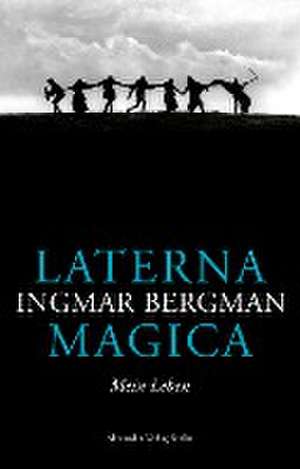 Laterna Magica de Ingmar Bergman