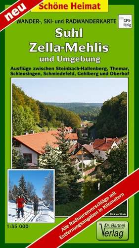 Suhl, Zella-Mehlis und Umgebung 1 : 35 000. Radwander- und Wanderkarte