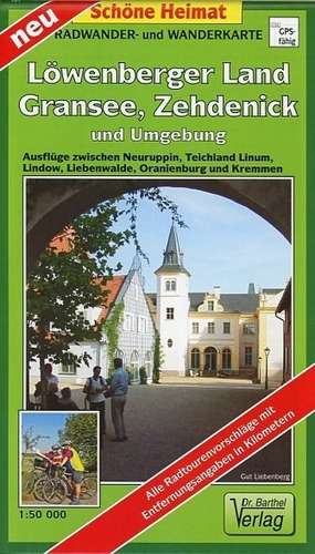 Löwenberger Land, Gransee, Zehdenick und Umgebung. Radwander- und Wanderkarte 1 : 50 000