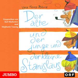 Besuch bei den drei Stanisläusen. CD de Vera Ferra-Mikura