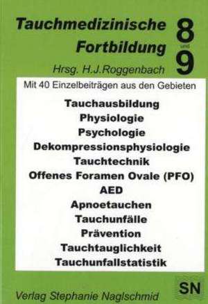 Tauchmedizinische Fortbildung 08 und 09 de Hans J. Roggenbach