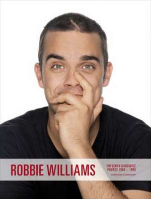 Robbie Williams de Fryderyk Gabowicz