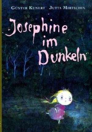 Josephine im Dunkeln de Günter Kunert