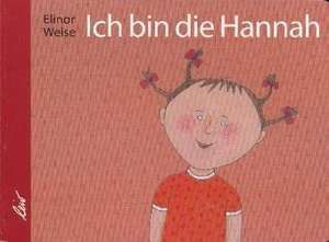 Ich bin die Hannah de Elinor Weise