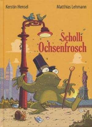 Scholli Ochsenfrosch de Kerstin Hensel