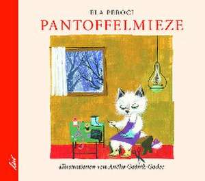 Pantoffelmieze de Ela Peroci