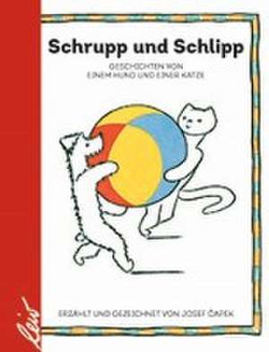 Schrupp und Schlipp de Josef Capek