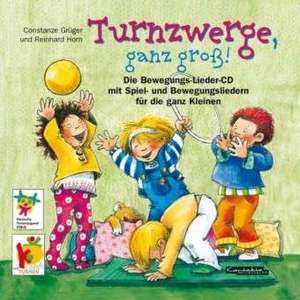 Turnzwerge, ganz groß! de Constanze Grüger