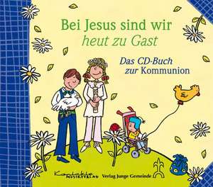 Bei Jesus sind wir heut zu Gast de Reinhard Feuersträter