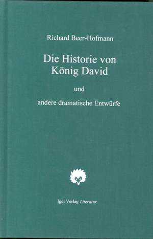 Die Historie von König David de Richard Beer-Hofmann