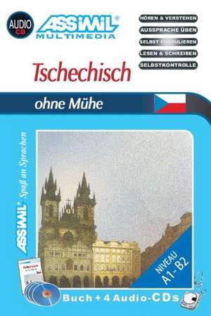 Assimil. Tschechisch ohne Mühe. Multimedia-Classic. Lehrbuch und 4 Audio-CDs