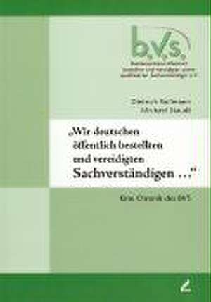 "Wir deutschen öffentlich bestellten und vereidigten Sachverständigen" de Dietrich Rollmann