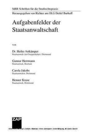 Aufgabenfelder der Staatsanwaltschaft de Heiko Artkämper