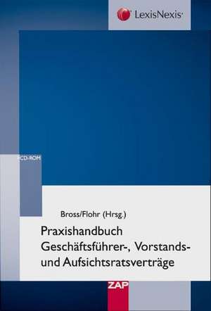 Vertragshandbuch Geschäftsführer - Vorstand - Aufsichtsrat de Nikolaus Bross