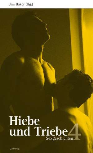 Hiebe und Triebe 4 de Jim Baker