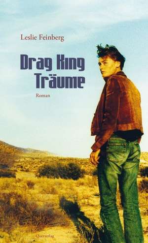 Drag King Träume de Leslie Feinberg