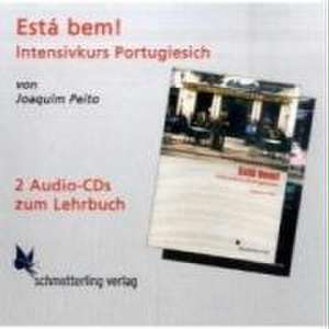 Está bem. Intensivkurs Portugiesisch. CD de Joaquim Pieto