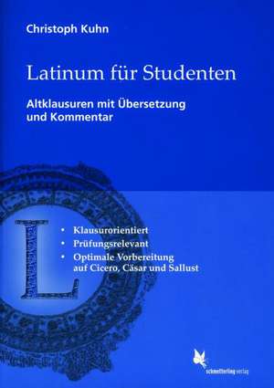 Latinum für Studenten. Altklausuren de Christoph Kuhn