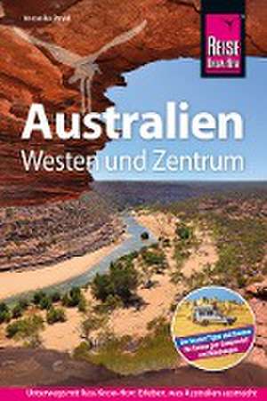 Reise Know-How Reiseführer Australien - Westen und Zentrum de Veronika Pavel