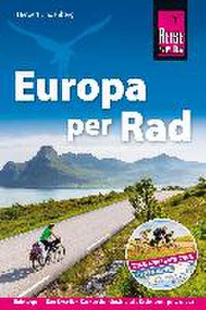 Reise Know-How Reiseführer Fahrradführer Europa per Rad de Herbert Lindenberg