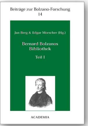 Bernard Bolzanos Bibliothek, Teil I de Jan Berg