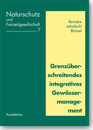 Grenzüberschreitendes integratives Gewässermanagement de Thomas Reineke